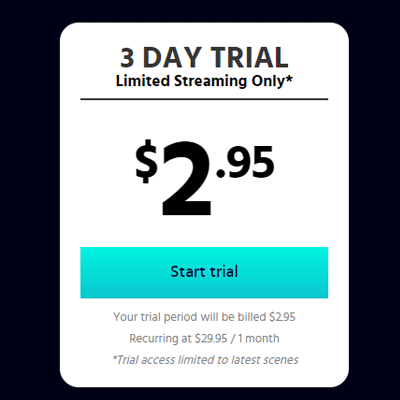 Adult Time Trial – 3 Days Streaming Access