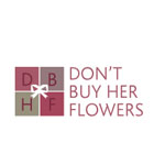 Dont Buy Her Flowers Coupon Codes and Deals