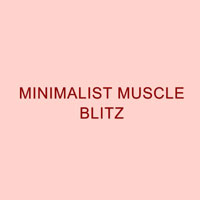 Minimalist Muscle Blitz Coupon Codes and Deals