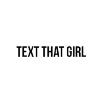 Text That Girl Coupon Codes and Deals