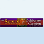 The Secret of Deliberate Creation Coupon Codes and Deals