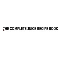 The Complete Juice Recipe Book Coupon Codes and Deals