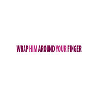 Wrap Him Around Your Finger Coupon Codes and Deals
