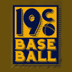 19th Century Baseball