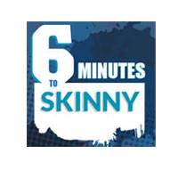 6 Minutes To Skinny