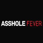 Asshole Fever