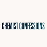 Chemist Confessions