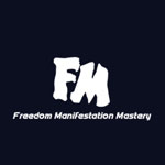 Freedom Mastery Manifestation