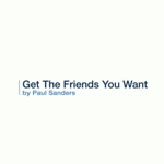 Get The Friends You Want