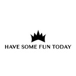 Have Some Fun Today