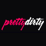 Pretty Dirty