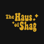 The Haus of Shag