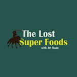 The Lost Super Foods