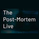 The Post Mortem Live