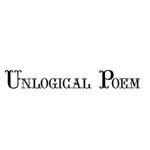 Unlogical Poem