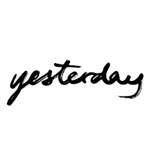 Yesterday