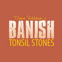 Banish Tonsil Stones