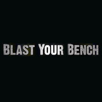 Blast Your Bench