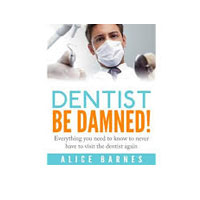 Dentist Be Damned