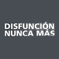 Disfunción Nunca Más