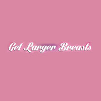 Get Larger Breasts