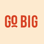 GO BIG