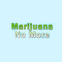 Marijuana No More