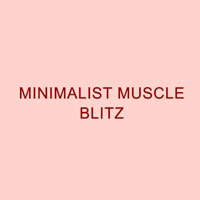 Minimalist Muscle Blitz