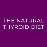 The Natural Thyroid Diet